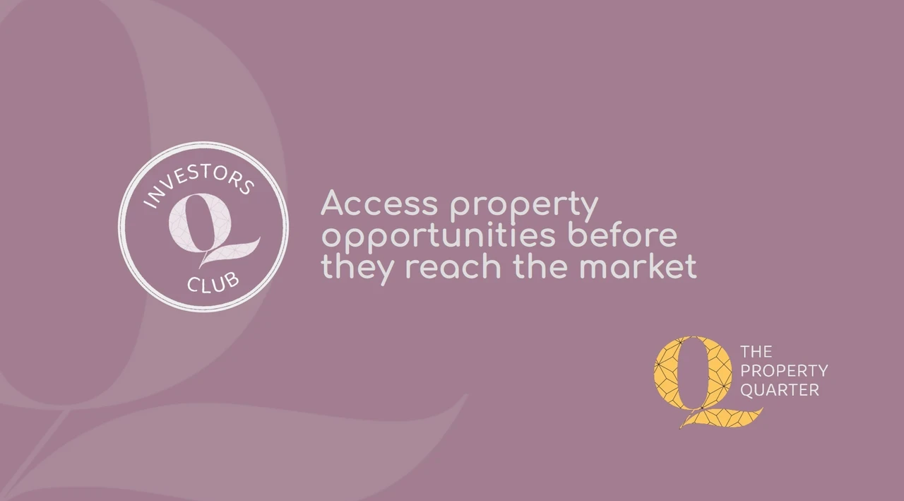 Be first. Be ahead. Be an investor. - the property quarter estate